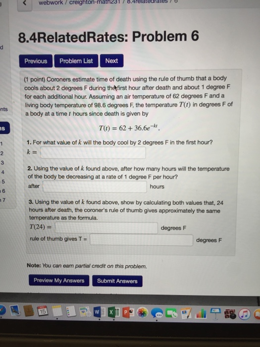 Solved Coroners estimate time of death using the rule of