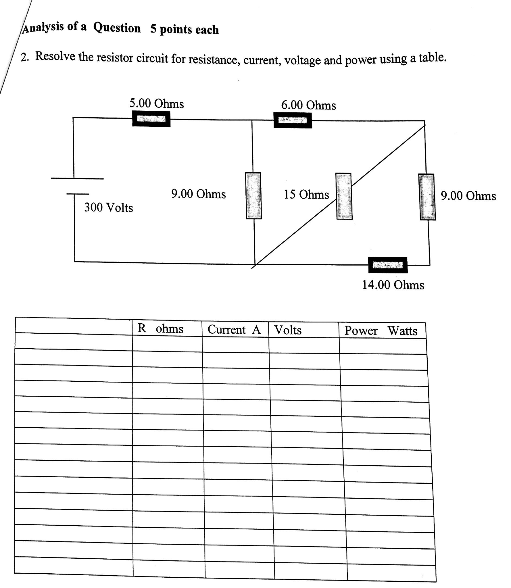Solved Resolve the resistor circuit for resistance, current,
