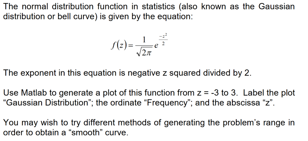 Solved The Normal Distribution Function In Statistics (also | Chegg.com