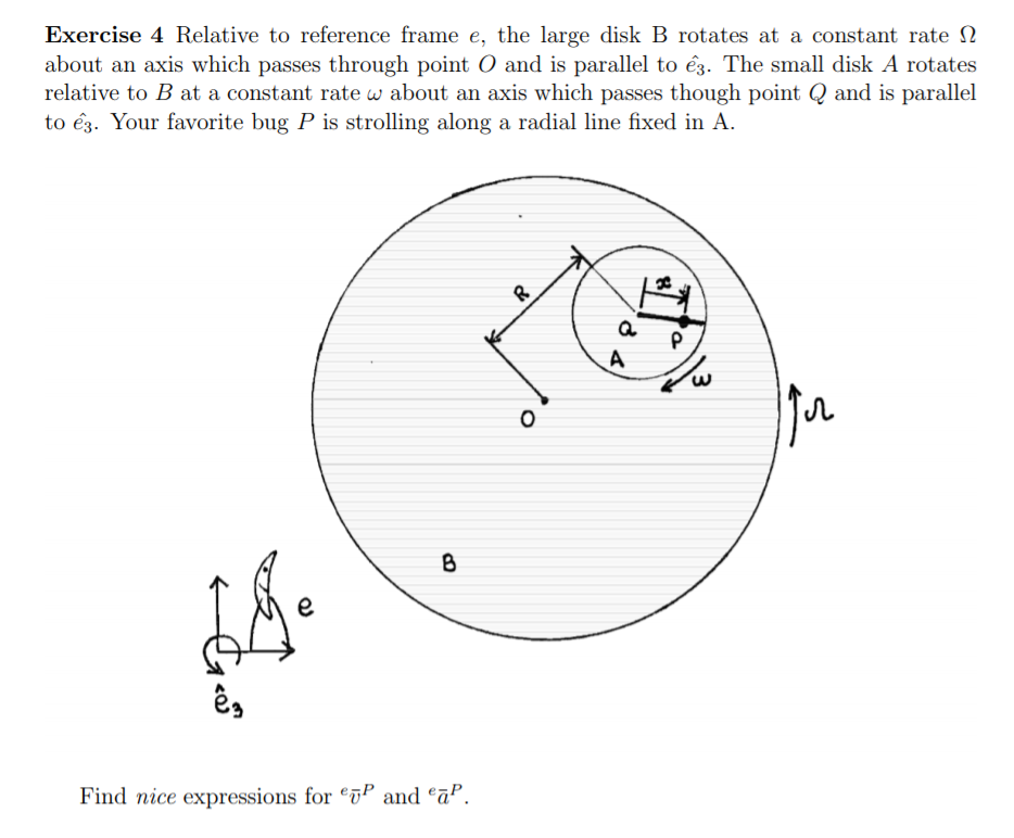 Solved Relative To Reference Frame E, The Large Disk B | Chegg.com