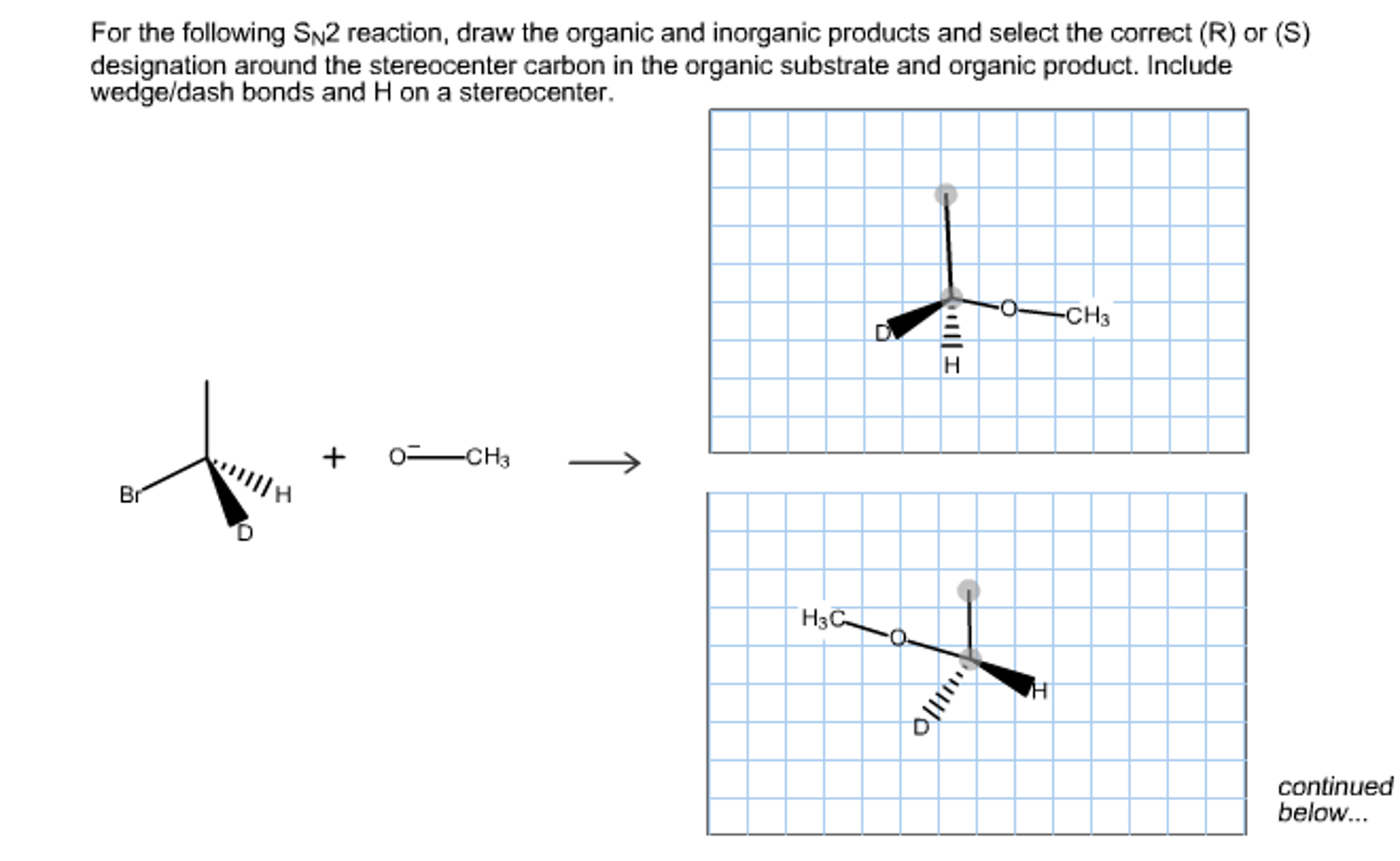 Solved For the following SN2 reaction, draw the organic and