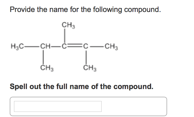 Solved Provide The Name For The Following Compound. CH3 | Chegg.com