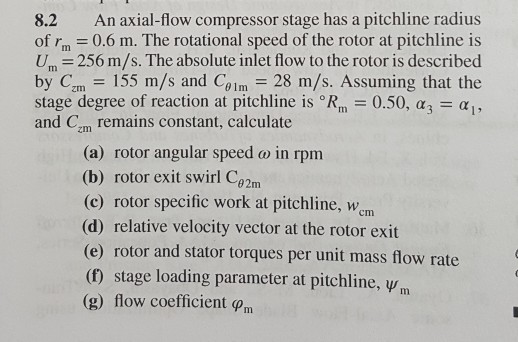 Solved 8.2 An axial-flow compressor stage has a pitchline | Chegg.com