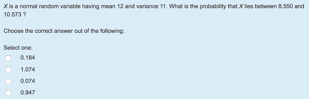 Solved X is a normal random variable having mean 12 and | Chegg.com