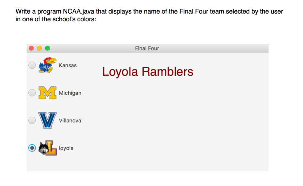 Write a program NCAA.java that displays the name of | Chegg.com