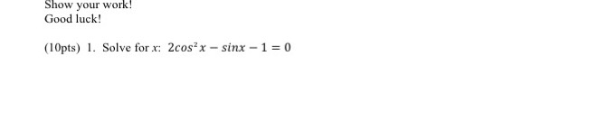 solved-solve-for-x-2cos-2x-sinx-1-0-chegg