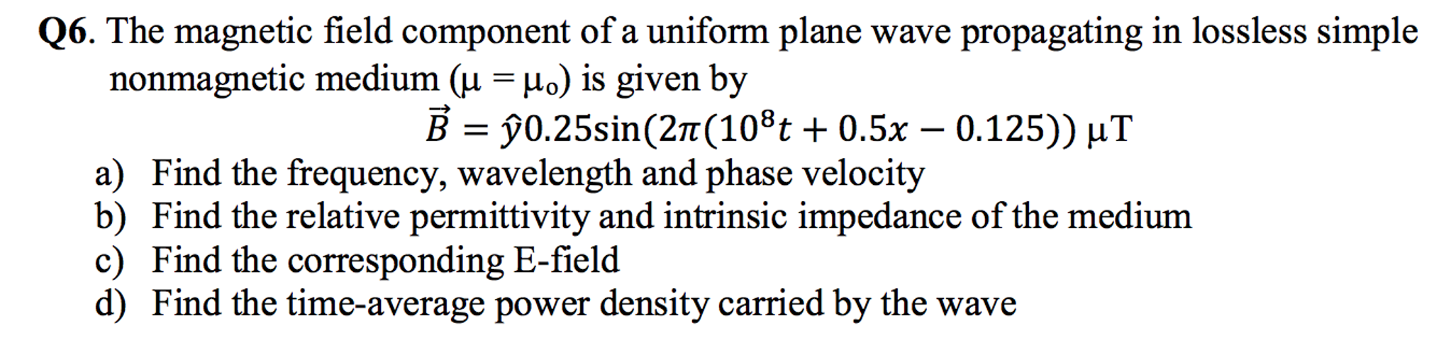 Solved The magnetic field component of a uniform plane wave | Chegg.com