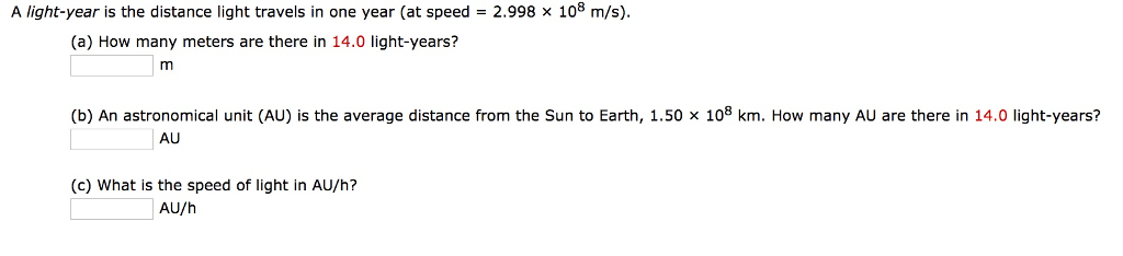 Solved: A Light-year Is The Distance Light Travels In One | Chegg.com