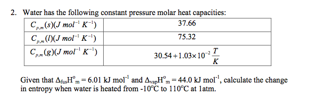 solved-water-has-the-following-constant-pressure-molar-heat-chegg