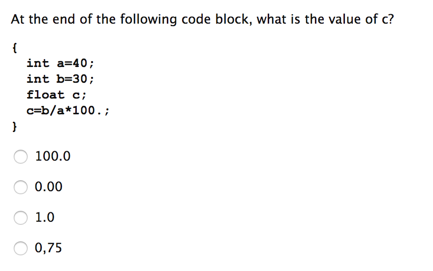 Solved At the end of the following code block, what is the | Chegg.com