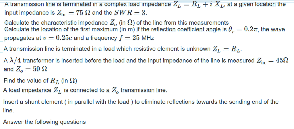Solved A transmission line is terminated in a complex load | Chegg.com