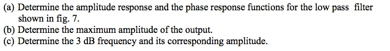 Solved (a) Determine the amplitude response and the phase | Chegg.com