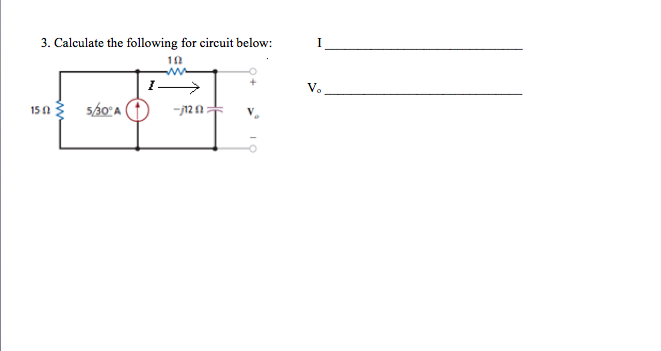 Solved Calculate The Following For Circuit Below: | Chegg.com