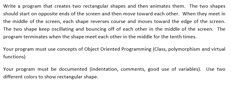 Solved Write a program that creates two rectangular shapes | Chegg.com