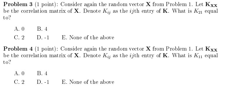 Solved Problem 1 (1 point) : Consider the random vector X = | Chegg.com