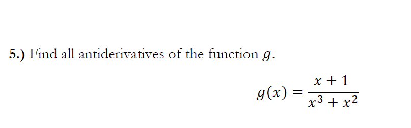 Solved 5.) Find all antiderivatives of the function g. x +1 | Chegg.com