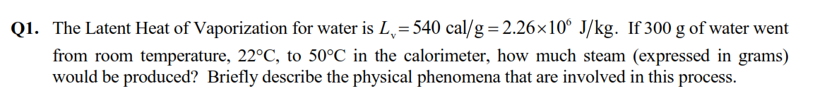 Solved The Latent Heat Of Vaporization For Water Is L V = 