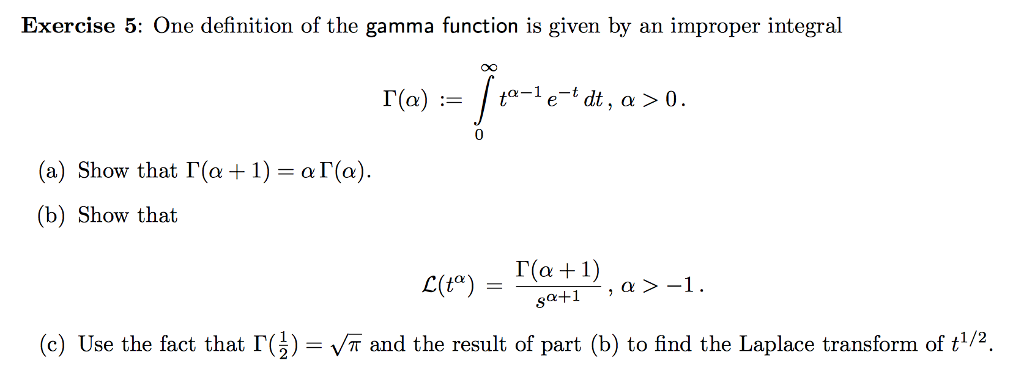 Solved Exercise 5: One definition of the gamma function is | Chegg.com