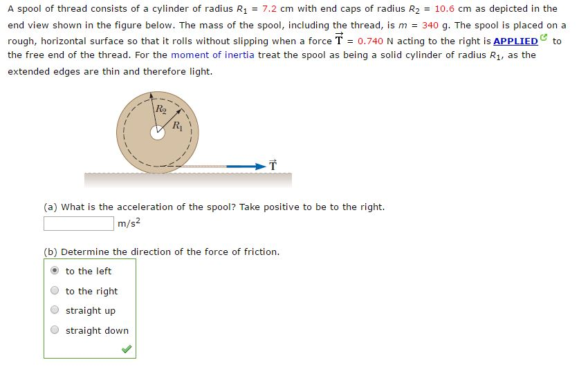 Solved A spool of thread consists of a cylinder of radius | Chegg.com