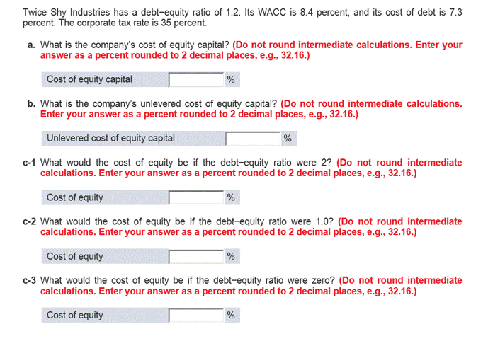 Solved Twice Shy Industries Has A Debt-equity Ratio Of 1.2. | Chegg.com