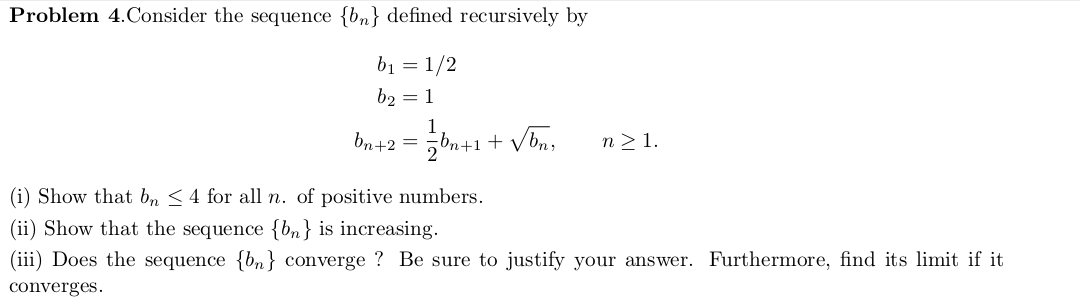 Consider the sequence {bn} defined recursively by b1 | Chegg.com