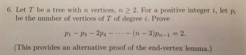 Solved Let T be a tree with n vertices, n | Chegg.com