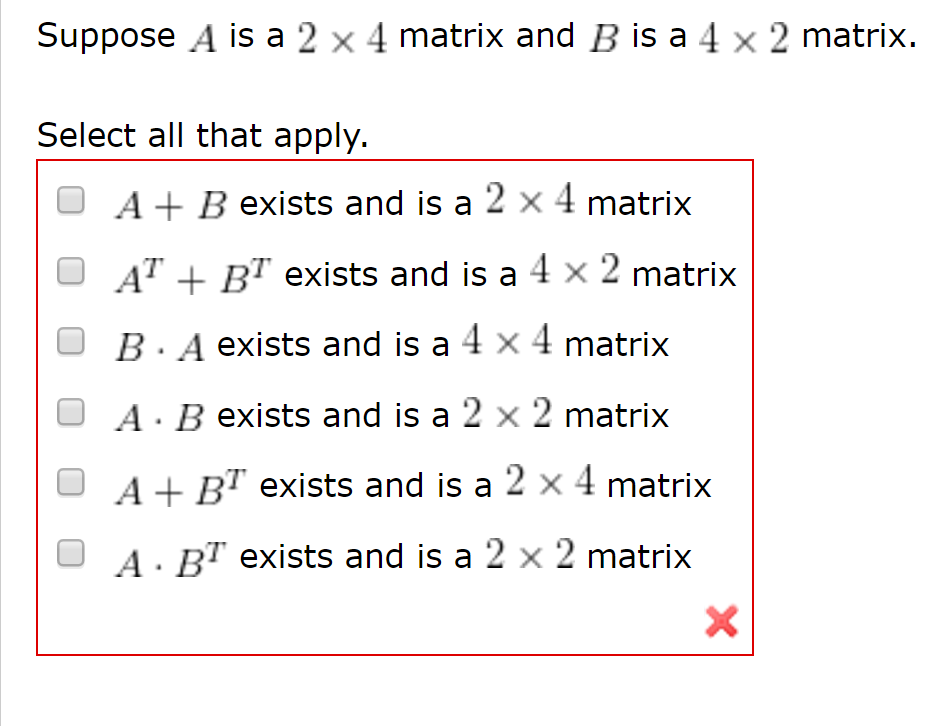 Solved Suppose, 4 Is A 2 Times 4 Matrix And B Is A 4 Times 2 | Chegg.com