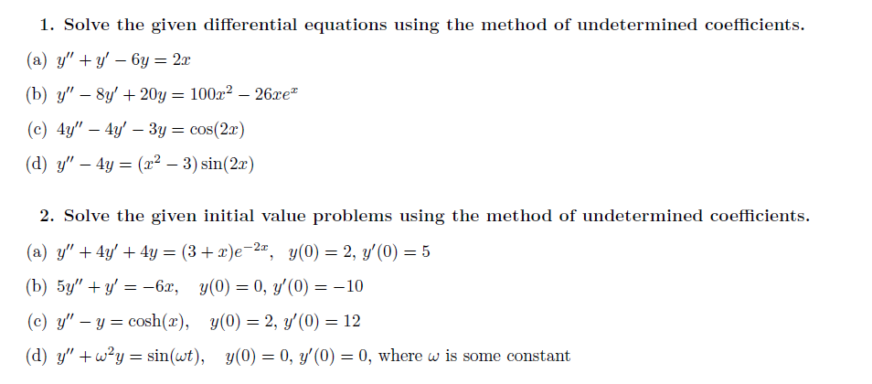 Solved Solve The Given Differential Equations Using The | Chegg.com