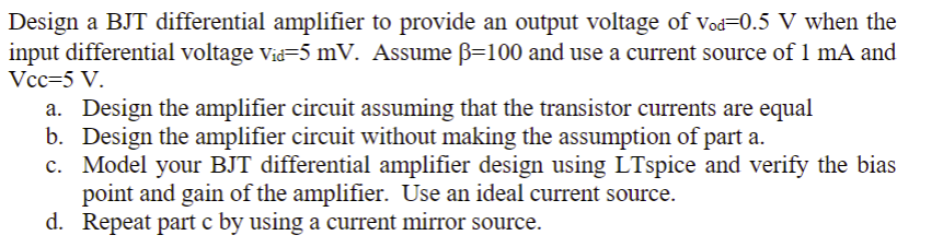 Solved Design a BJT differential amplifier to provide an | Chegg.com