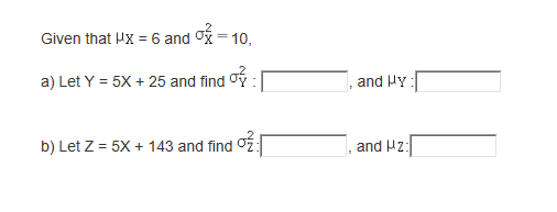 solved-given-that-mu-x-6-and-sigma-2-x-10-let-y-5x-chegg