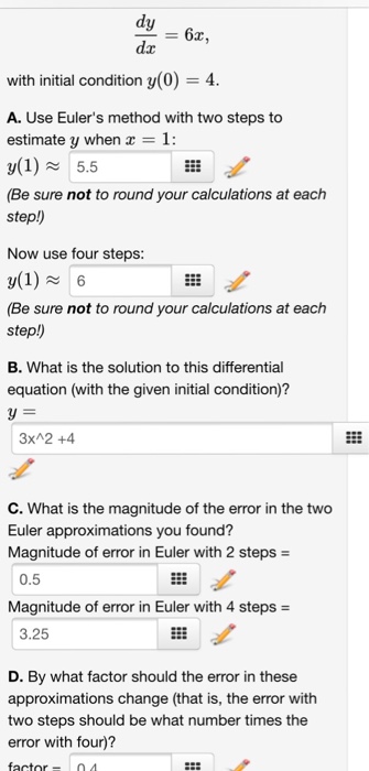 Solved dy/dx = 6x, with initial condition y(0) = 4. A. Use | Chegg.com