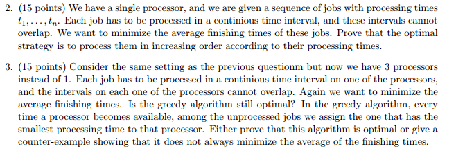 Solved 2. (15 points) We have a single processor, and we are | Chegg.com