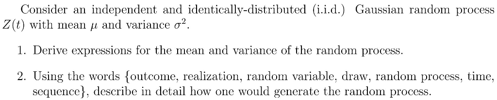 Solved Consider an independent and identically-distributed | Chegg.com