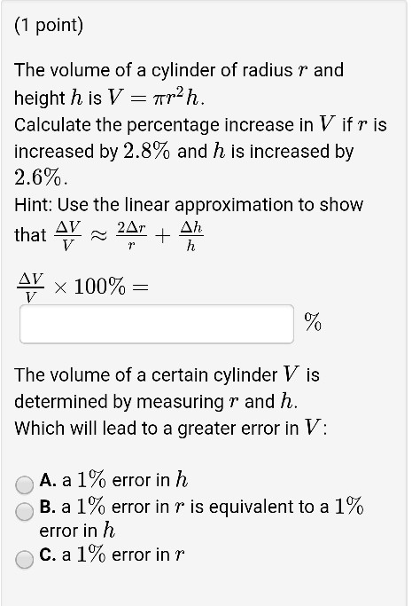 Solved 1 point The volume of a cylinder of radius r and | Chegg.com