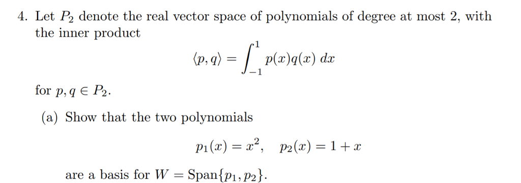 Solved 4 Let P2 Denote The Real Vector Space Of Polynomials