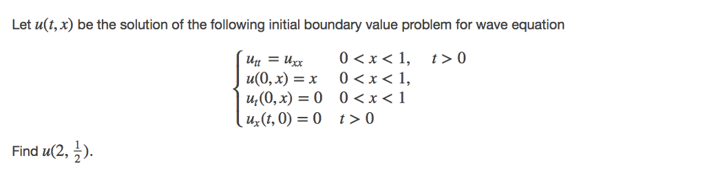Solved Let u(t, x) be the solution of the following initial | Chegg.com