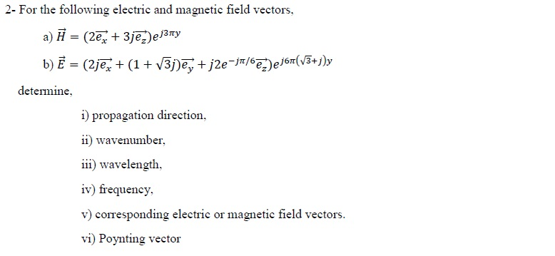 Solved For The Following Electric And Magnetic Field | Chegg.com