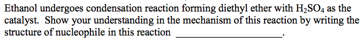 Solved Ethanol undergoes condensation reaction forming | Chegg.com