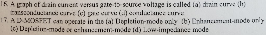 Solved 16. A graph of drain current versus gate-to-source | Chegg.com