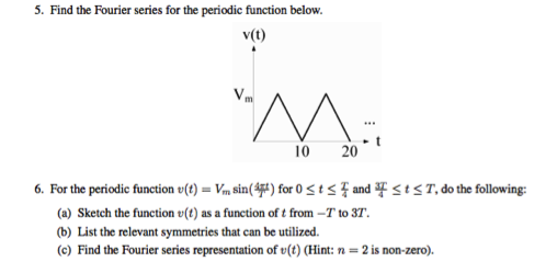 Solved 5. Find the Fourier series for the periodic function | Chegg.com