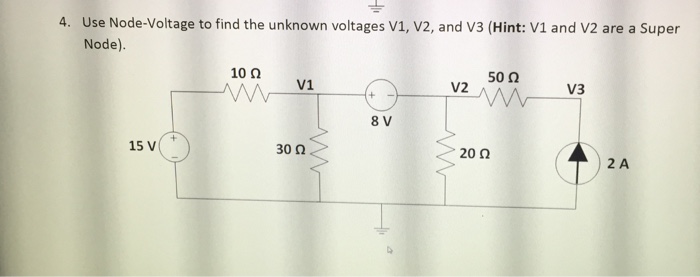 Solved Use Node-Voltage To Find The Unknown Voltages V1, V2, | Chegg.com