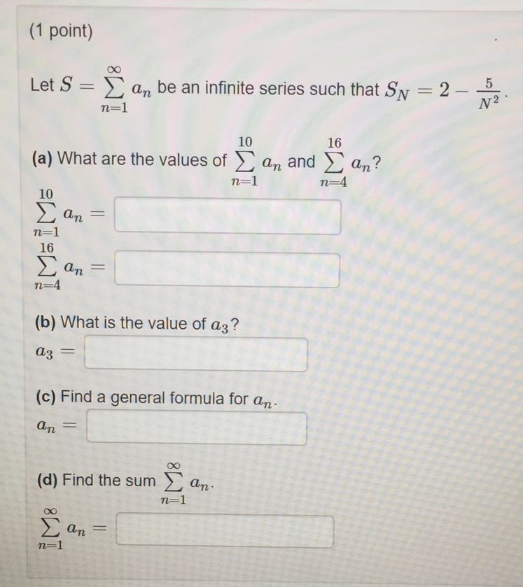 Solved Let S = sigma ^infinity_n = 1 a_n be an infinite | Chegg.com
