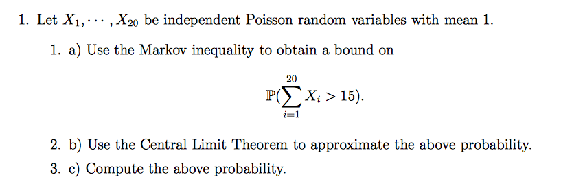 Solved Let X 1 X 20 Be Independent Poisson Random