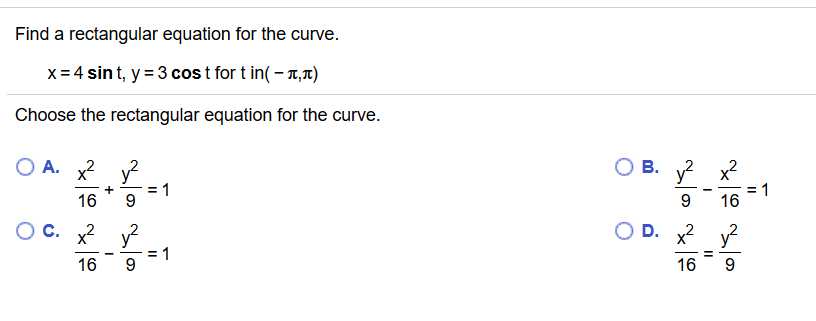 Solved Find A Rectangular Equation For The Curve X 4sin T Chegg