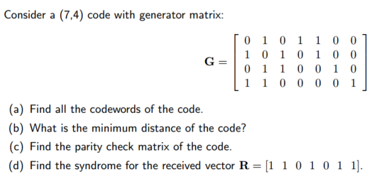 Solved Given The Following Generator Matrix, Find Codewor...