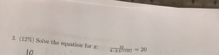 solved-solve-the-equation-for-x-10-4-2-5-1-2x-20-chegg