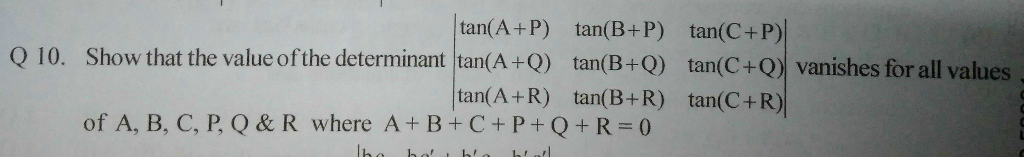 Solved tan(A+P) tan(B+P) tan(C+P) Q 10. Show that the value | Chegg.com