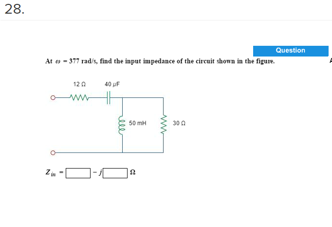 Solved At Omega 377 Rad s Find The Input Impedance Of The Chegg