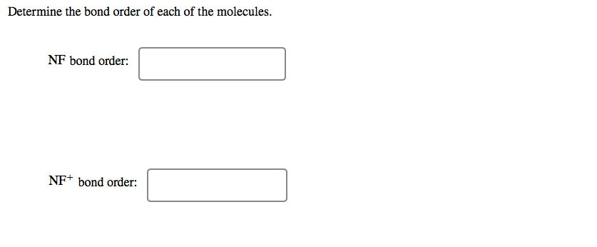 Use Molecular Orbital Theory To Complete The Ground Cheggcom