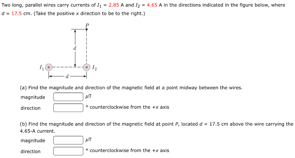 Solved Two long, parallel wires carry currents of 11 = 2.85 | Chegg.com